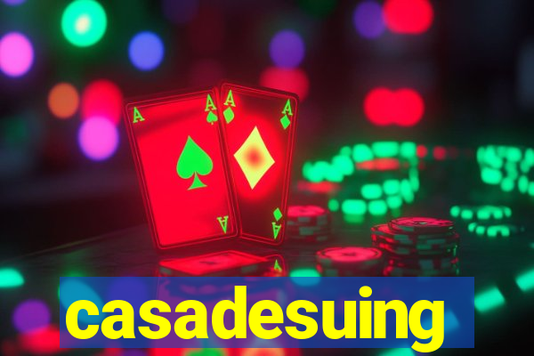 casadesuing