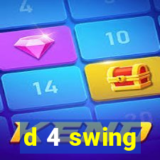 d 4 swing