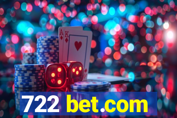 722 bet.com