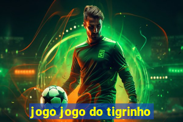 jogo jogo do tigrinho