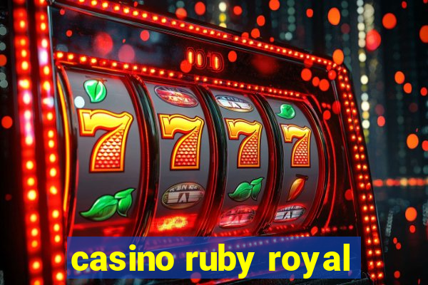 casino ruby royal