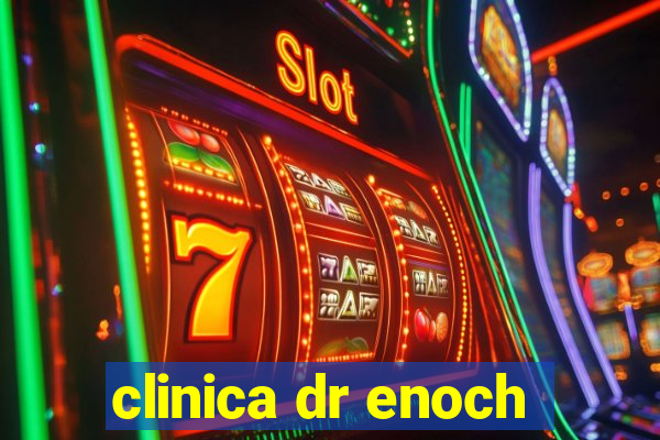 clinica dr enoch