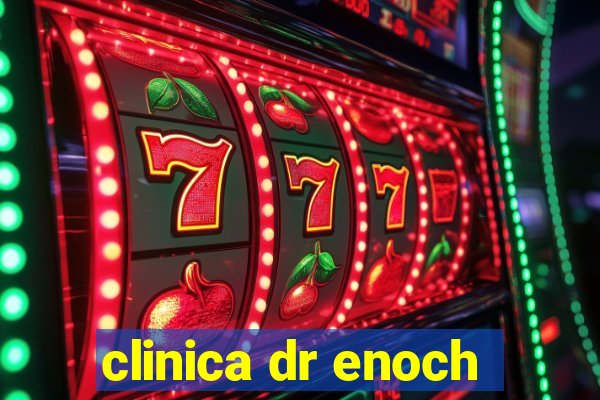 clinica dr enoch