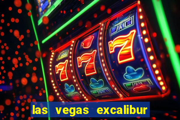 las vegas excalibur hotel & casino