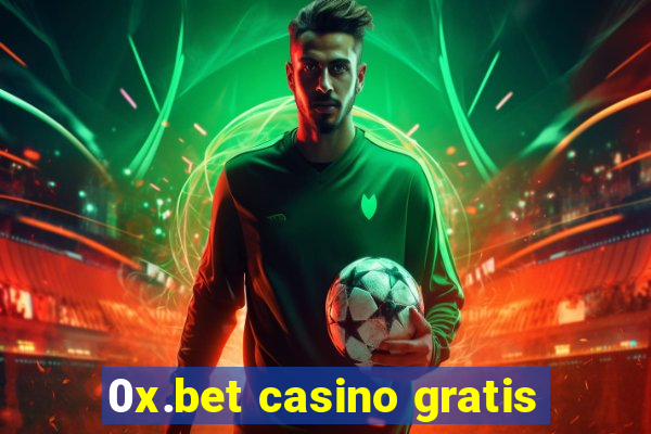 0x.bet casino gratis