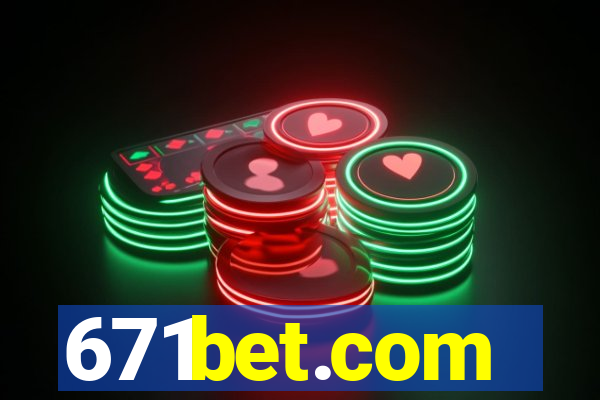 671bet.com