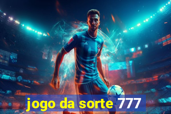 jogo da sorte 777