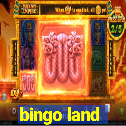 bingo land