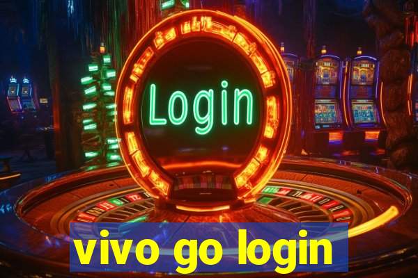 vivo go login