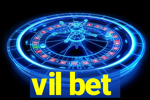 vil bet