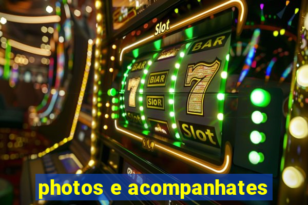 photos e acompanhates