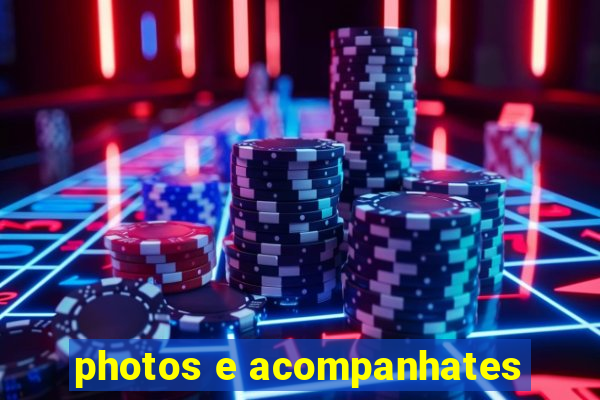 photos e acompanhates