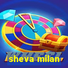 sheva milan