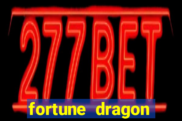 fortune dragon pragmatic play