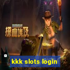 kkk slots login