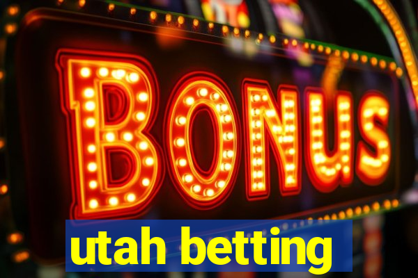 utah betting