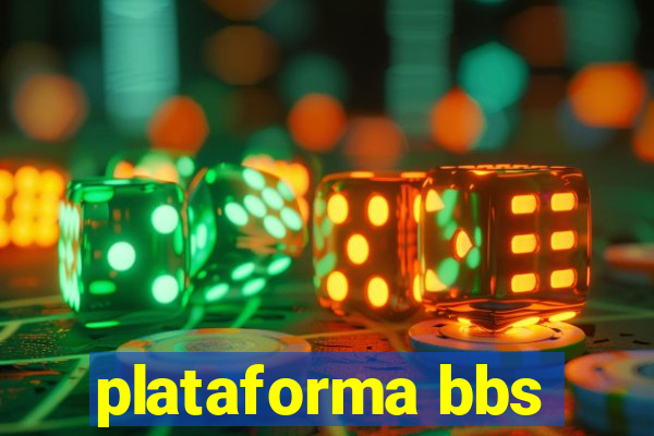 plataforma bbs