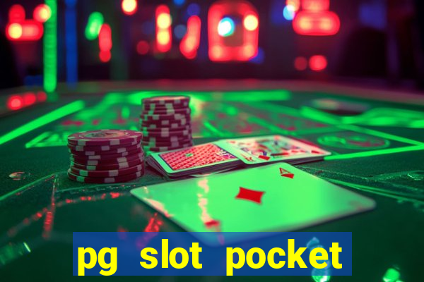 pg slot pocket games soft