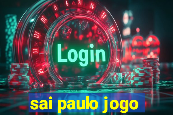 sai paulo jogo