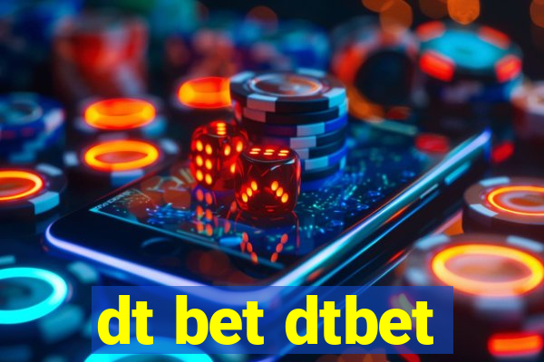 dt bet dtbet