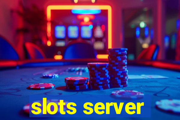 slots server