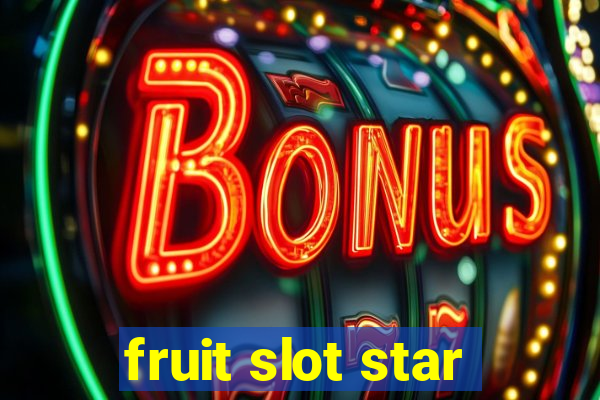 fruit slot star