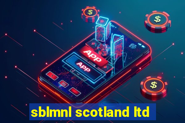 sblmnl scotland ltd