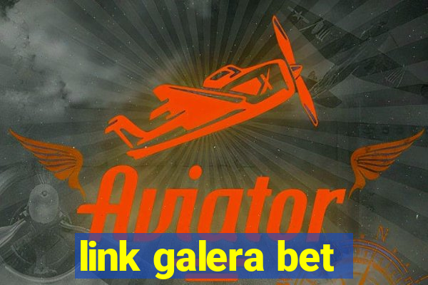 link galera bet