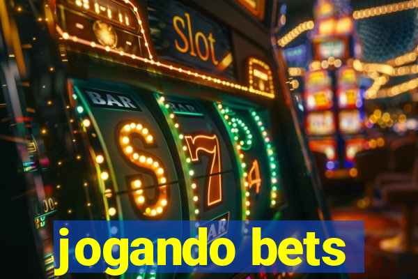 jogando bets