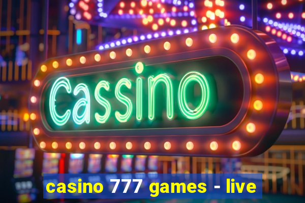 casino 777 games - live