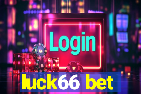 luck66 bet