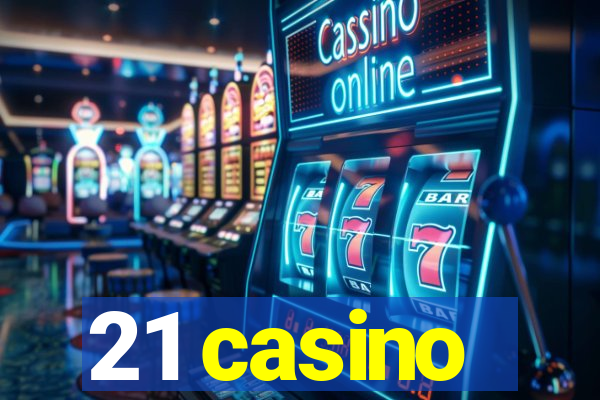 21 casino