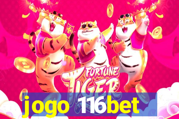 jogo 116bet