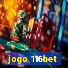 jogo 116bet