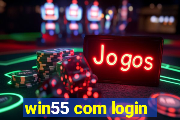 win55 com login