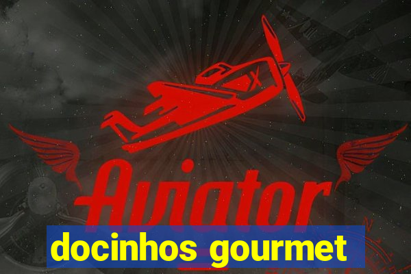 docinhos gourmet