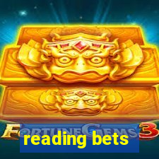 reading bets