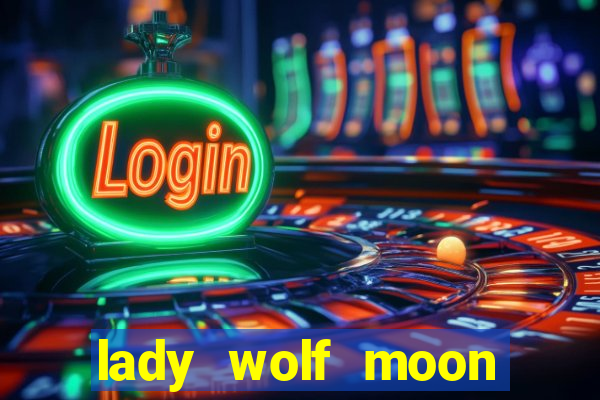 lady wolf moon megaways slot free play