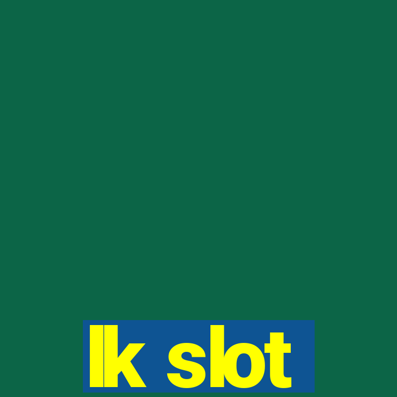 lk slot