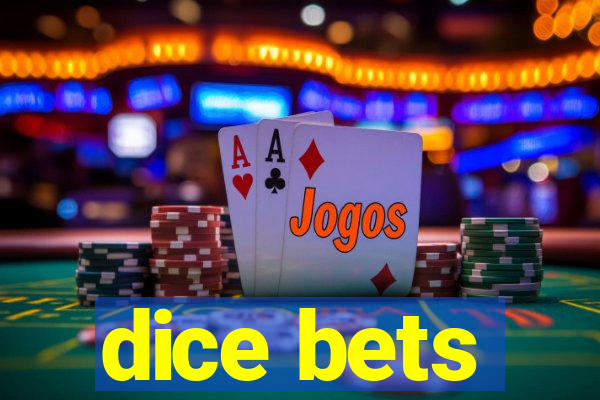 dice bets