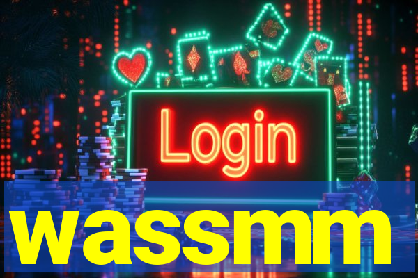 wassmm