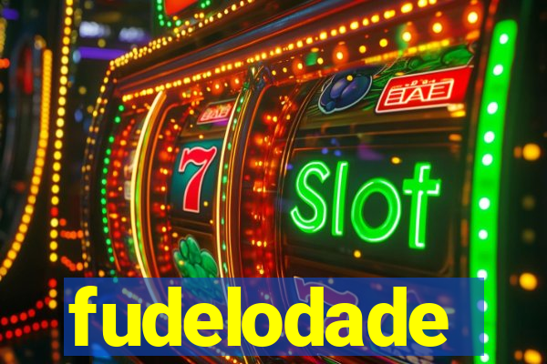 fudelodade