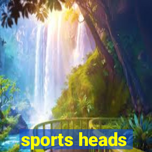 sports heads