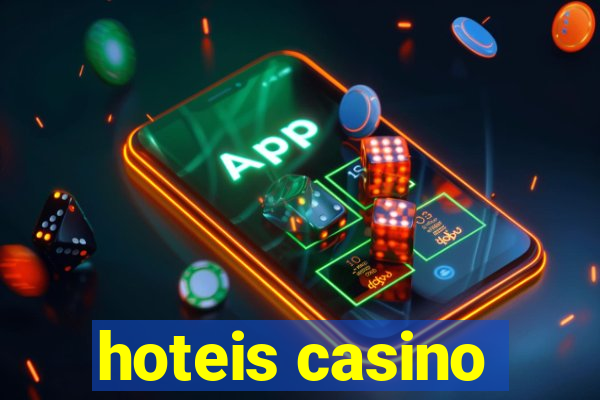 hoteis casino