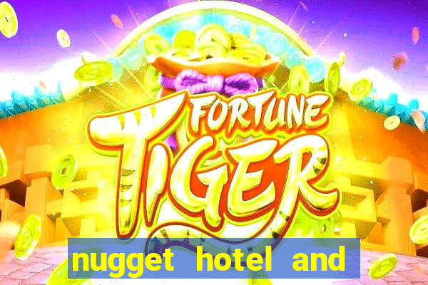 nugget hotel and casino sparks nv