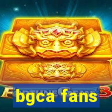 bgca fans