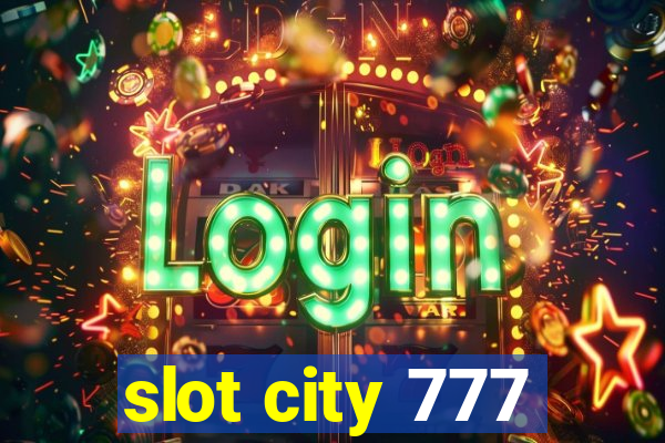 slot city 777