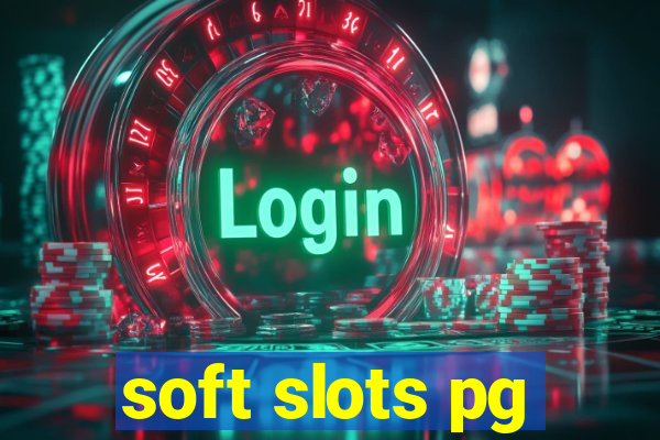 soft slots pg