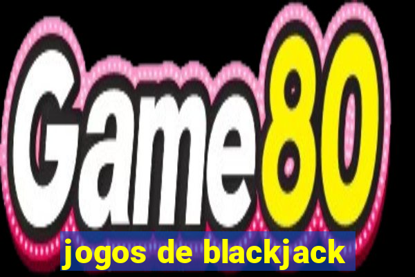 jogos de blackjack