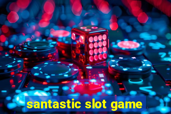 santastic slot game